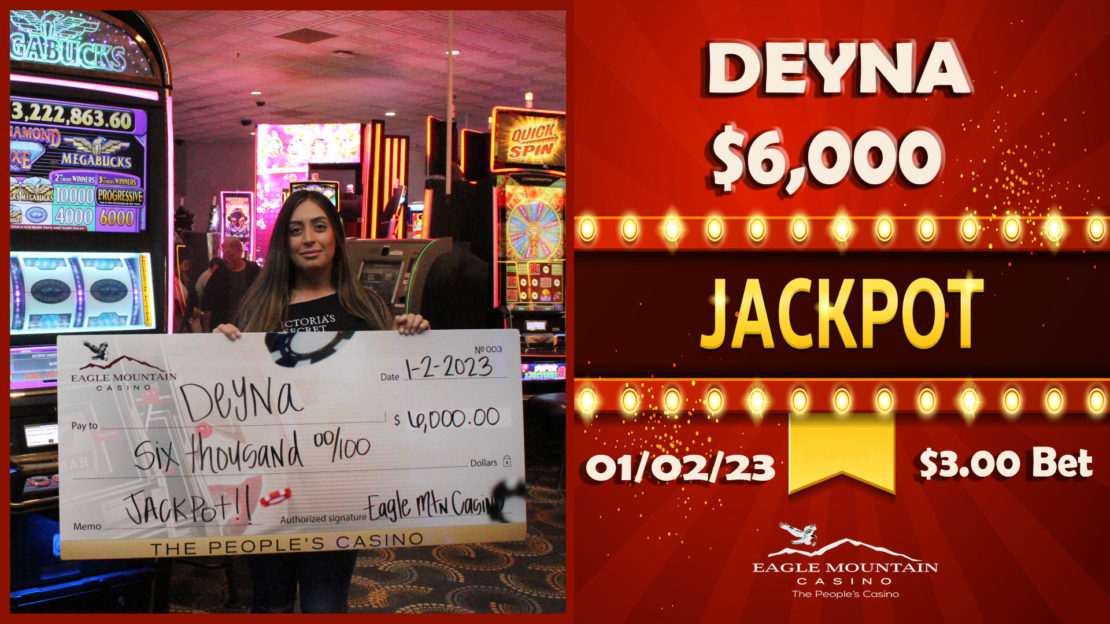 eagle mountain casino - winners - DEYNA-6000-1.2.23-3BET