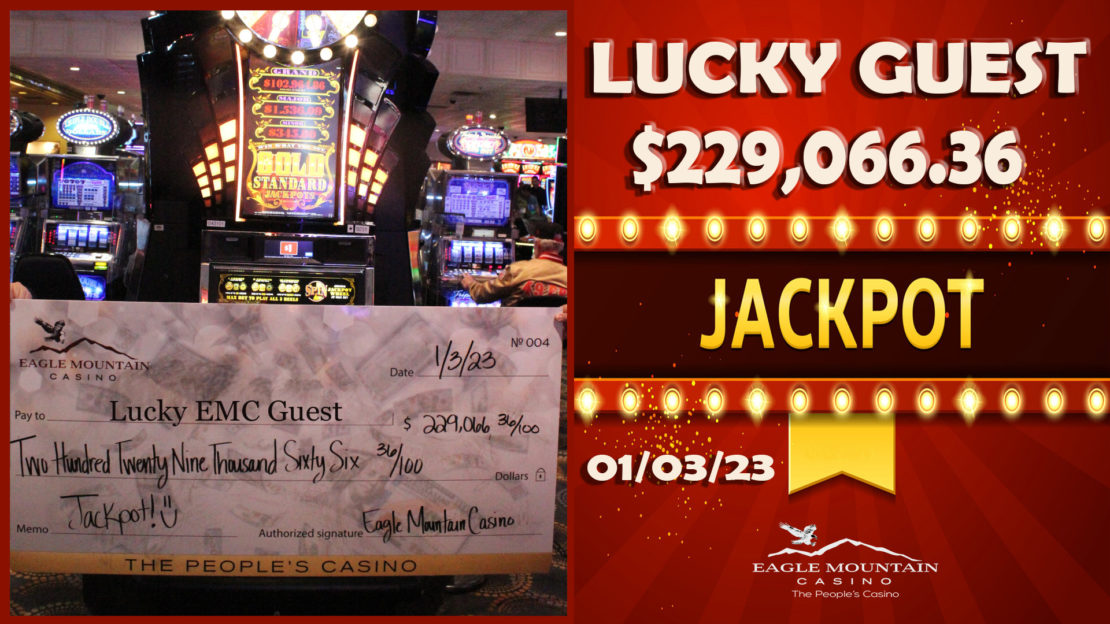 eagle mountain casino - winners - LUCKY-GUES-229066.36-1.3.23