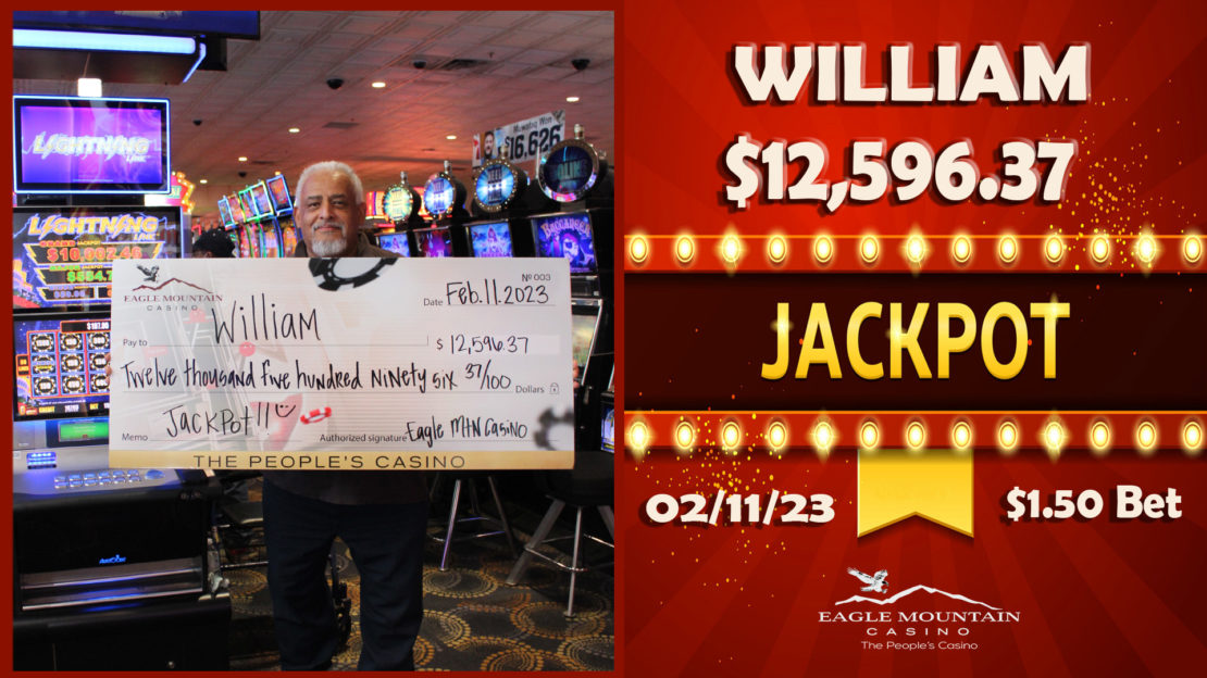 eagle mountain casino - winners - WILLIAM-12596.37-2.11.23-1.50BET